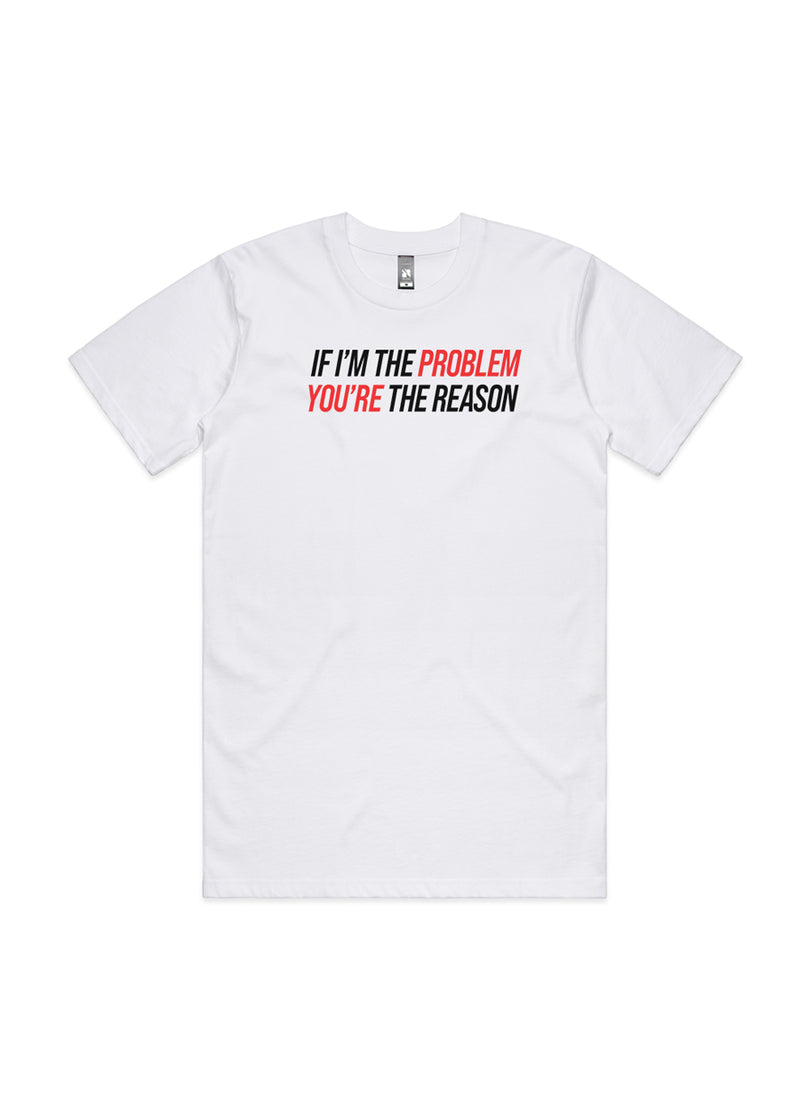 You’re The Reason Tee