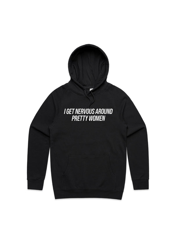 Nervous Around Pretty Women Hoodie