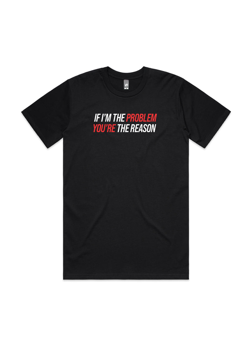 You’re The Reason Tee