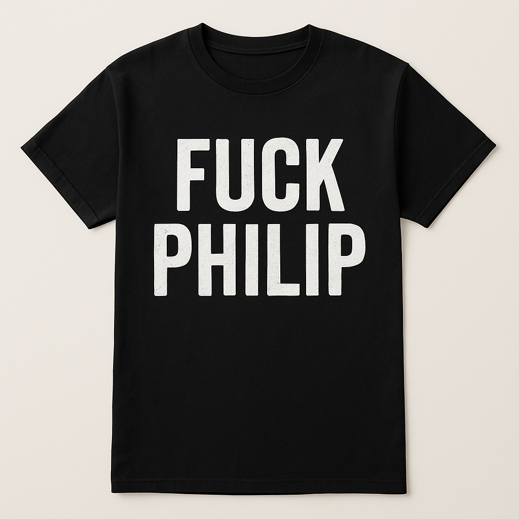 F*ck Philip Tee