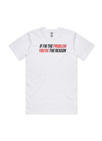 You’re The Reason Tee
