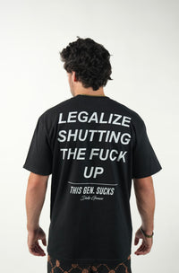 🎁 Legalize Shutting The F*ck Up Tee (100% off)
