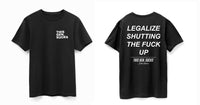 🎁 Legalize Shutting The F*ck Up Tee (100% off)