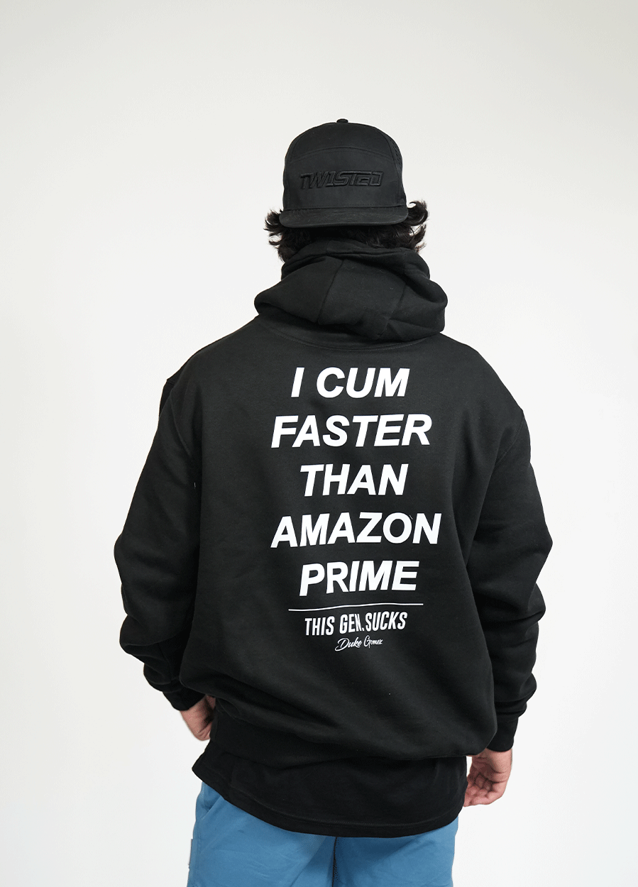 I Cum Faster Than Amazon Prime Hoodie