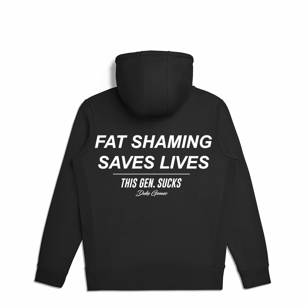 Fat Shaming Saves Lives Hoodie