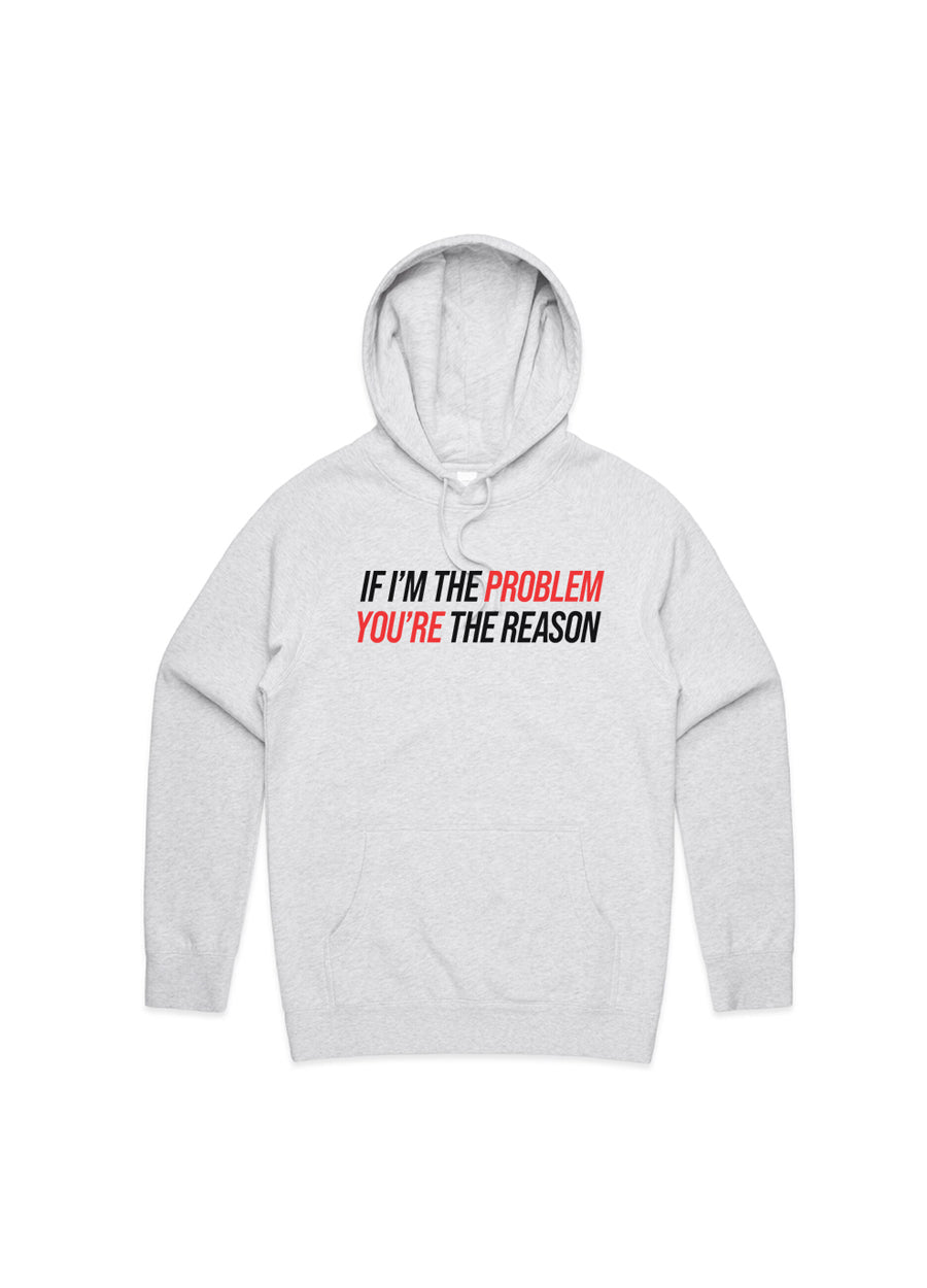 You’re The Reason Hoodie