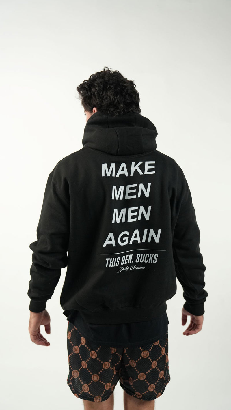 Make Men Men Again Hoodie