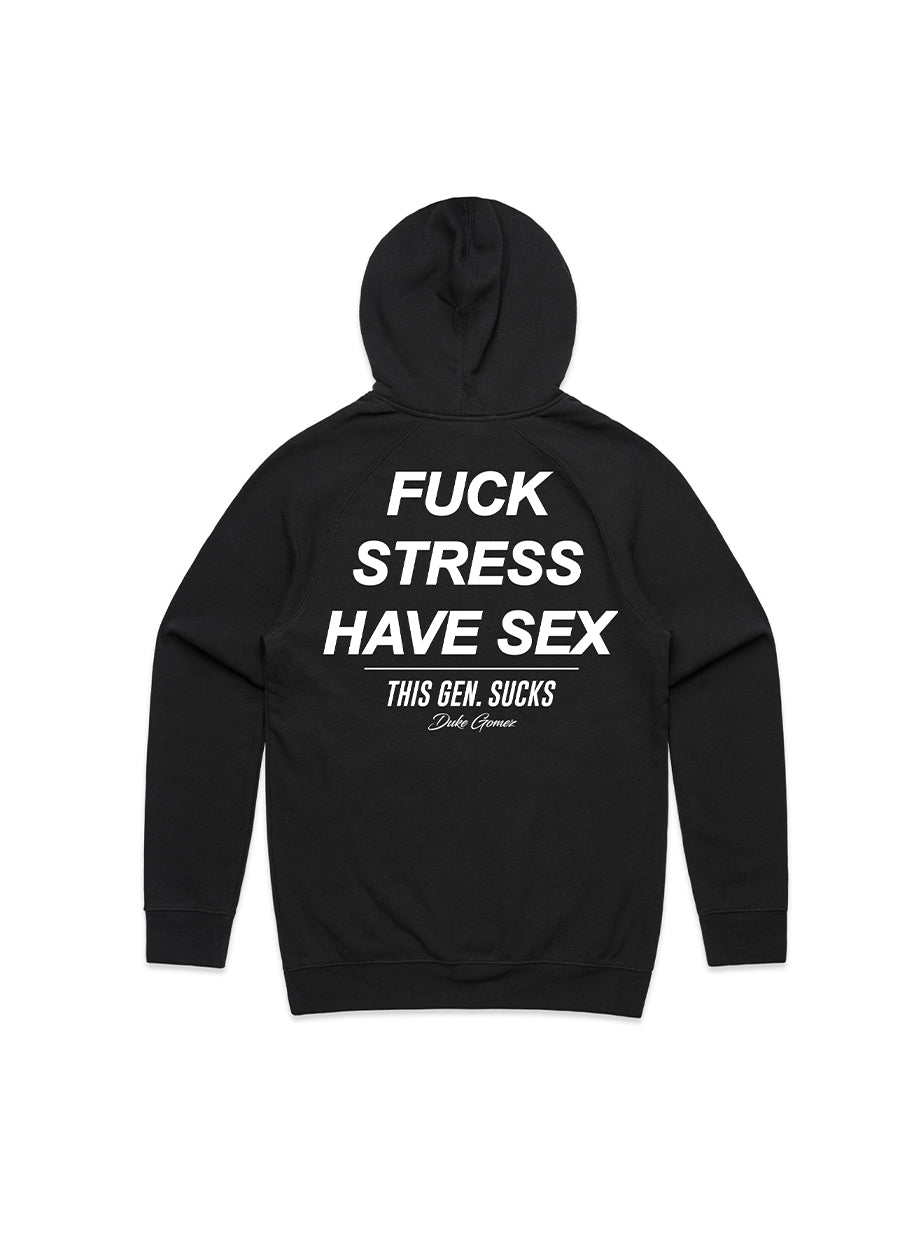 F*ck Stress Have Sex Hoodie