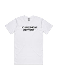 Nervous Around Pretty Women Tee