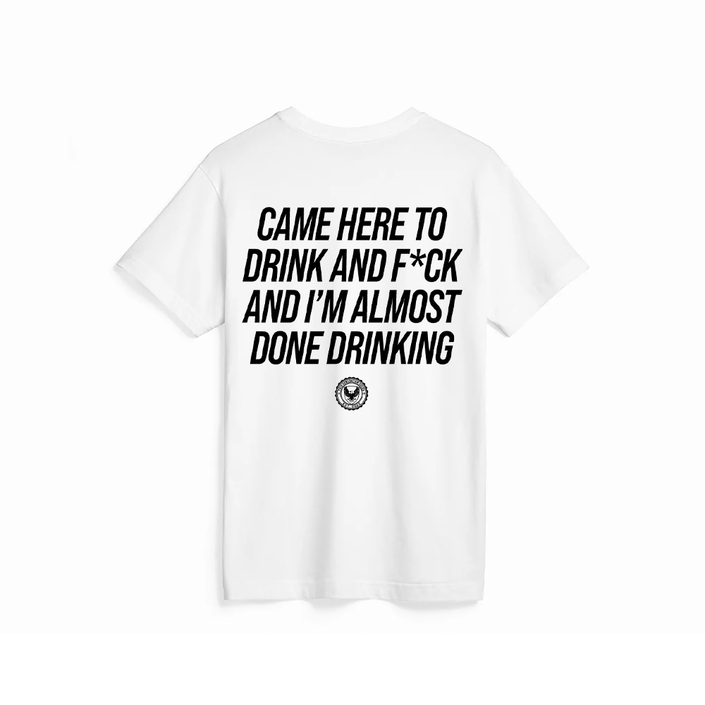 Done Drinking Tee