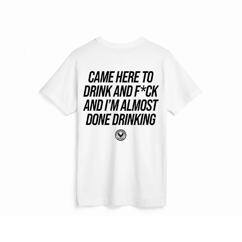 Done Drinking Tee