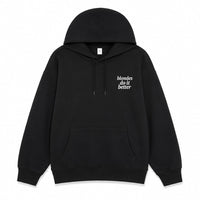 Blondes do it Better Hoodie