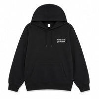 Move on and Get Hotter Hoodie