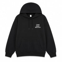 I look Better Bent Over Hoodie