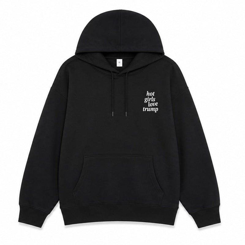 Hot Girls love Trump Hoodie
