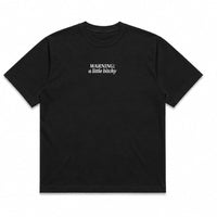 Warning: A little Bitchy Tee