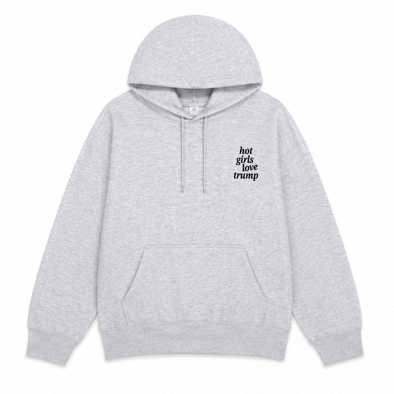 Hot Girls love Trump Hoodie