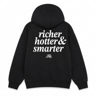 Richer, Smarter & Hotter Hoodie
