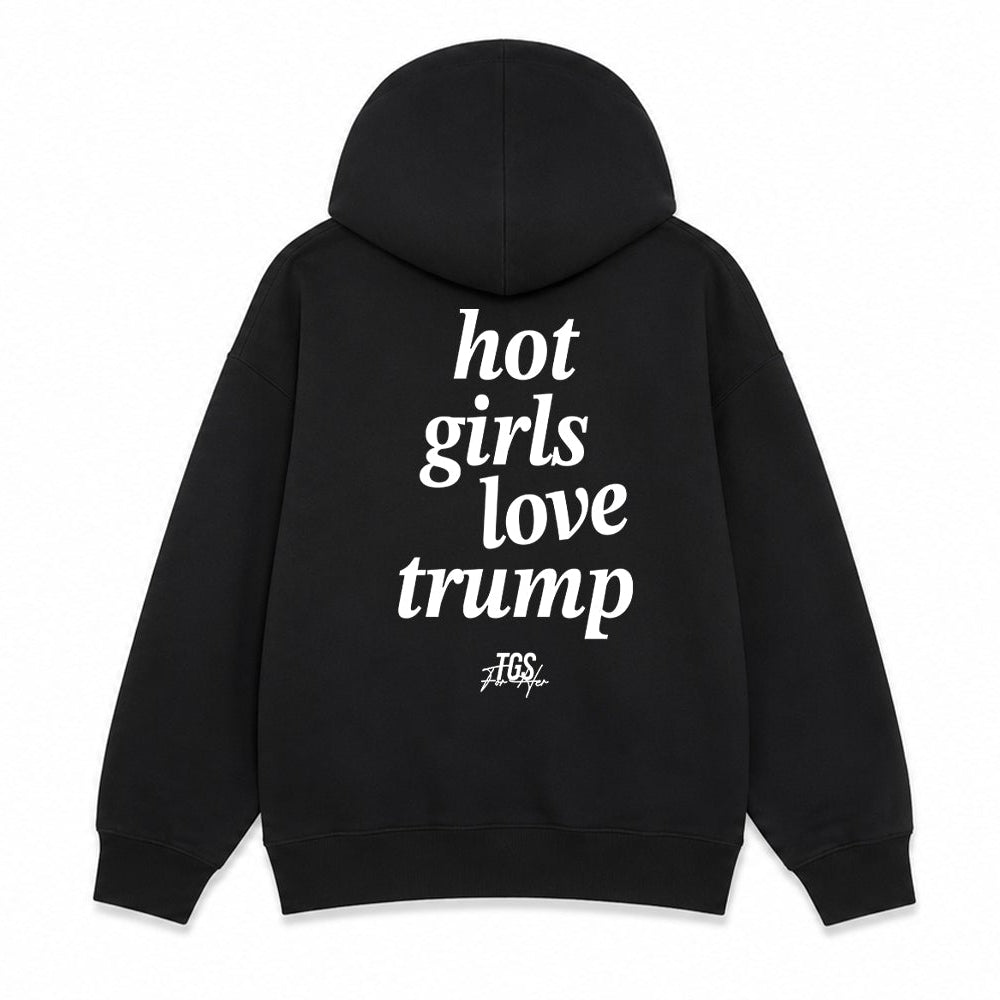 Hot Girls love Trump Hoodie