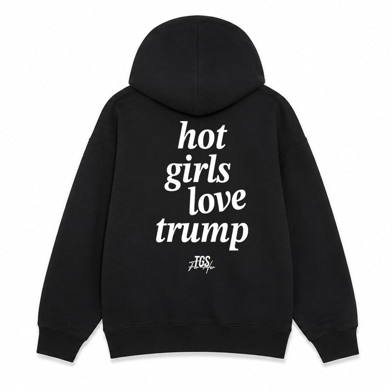 Hot Girls love Trump Hoodie