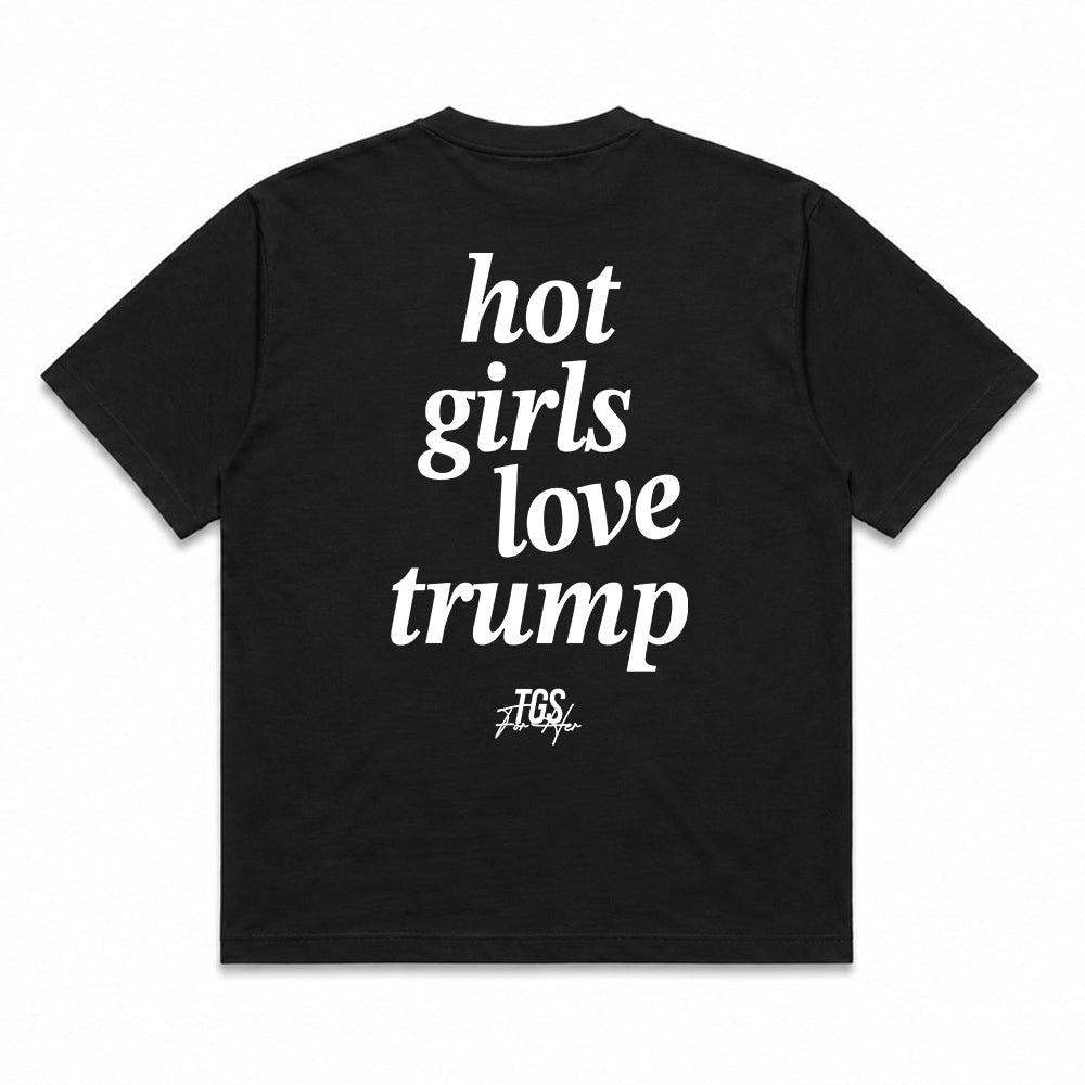 Hot Girls Love Trump Tee