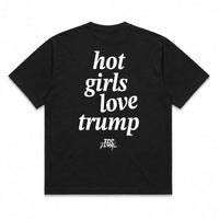Hot Girls Love Trump Tee