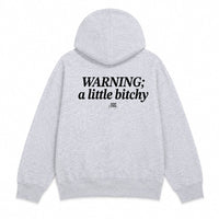 Warning: A Little Bitchy Hoodie