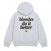 Blondes do it Better Hoodie