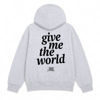 Give Me The World Hoodie