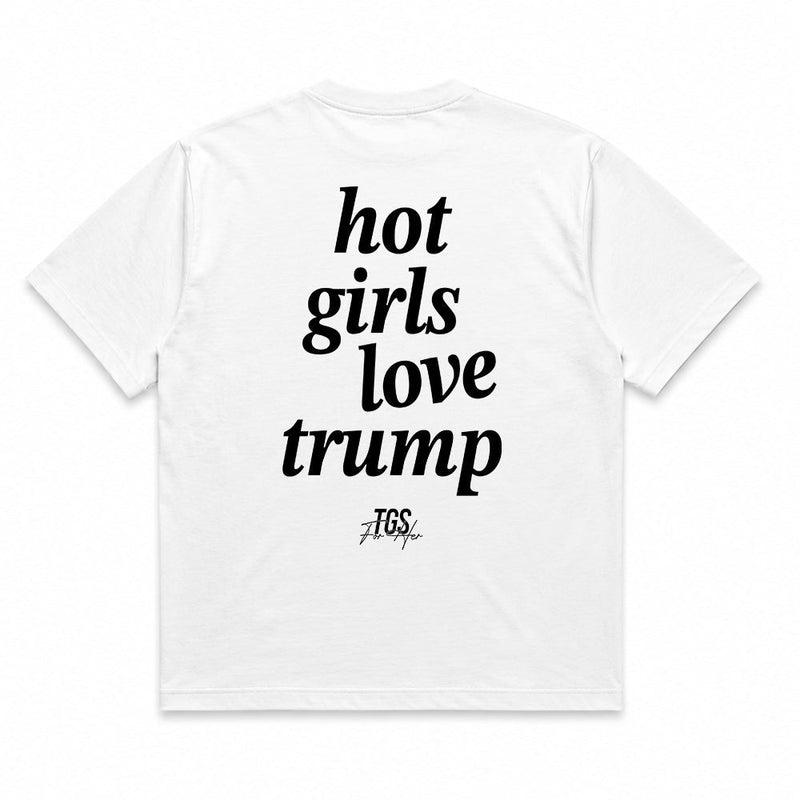 Hot Girls Love Trump Tee