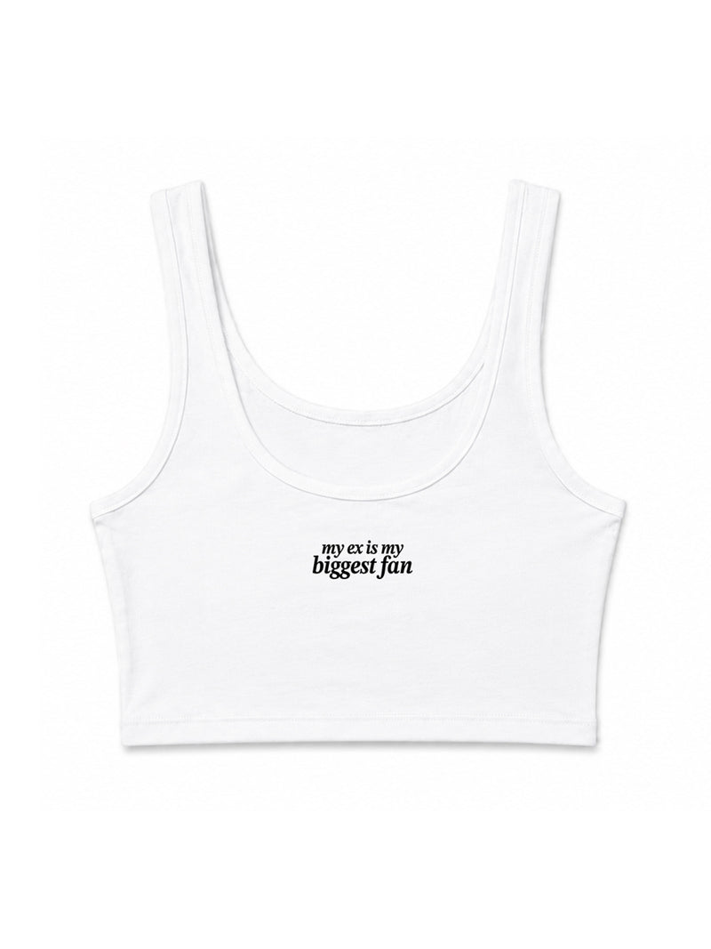 My Ex is My Biggest Fan Tank Top